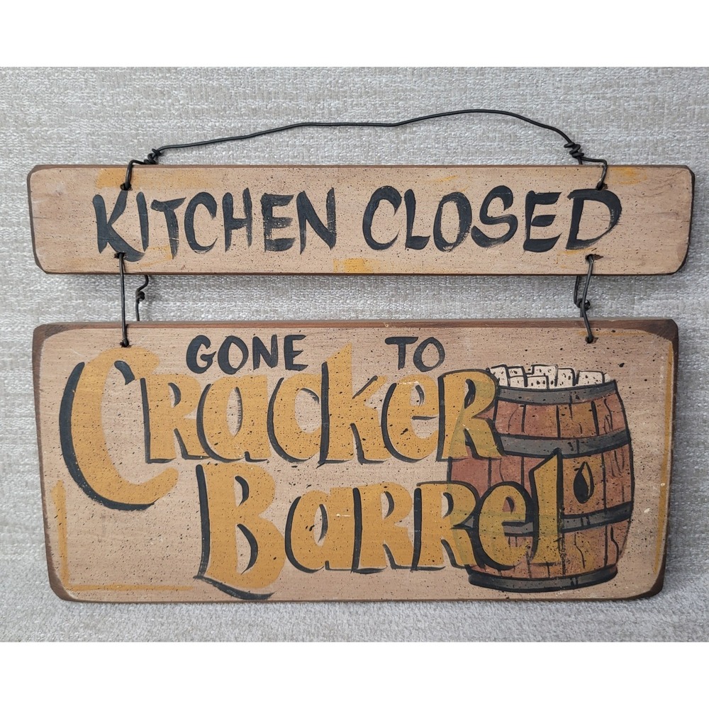 Kitchen Closed Gone‎ To Cracker Barrel Wood Sign Vintage Home Decor 1996